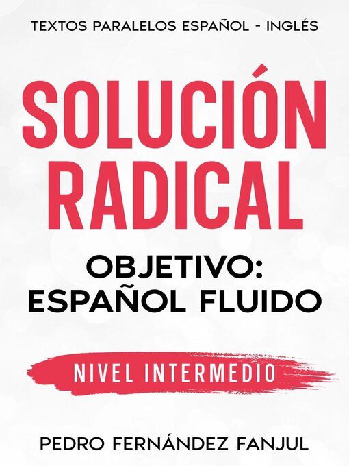 Title details for Solución Radical by Pedro Fernández Fanjul - Available